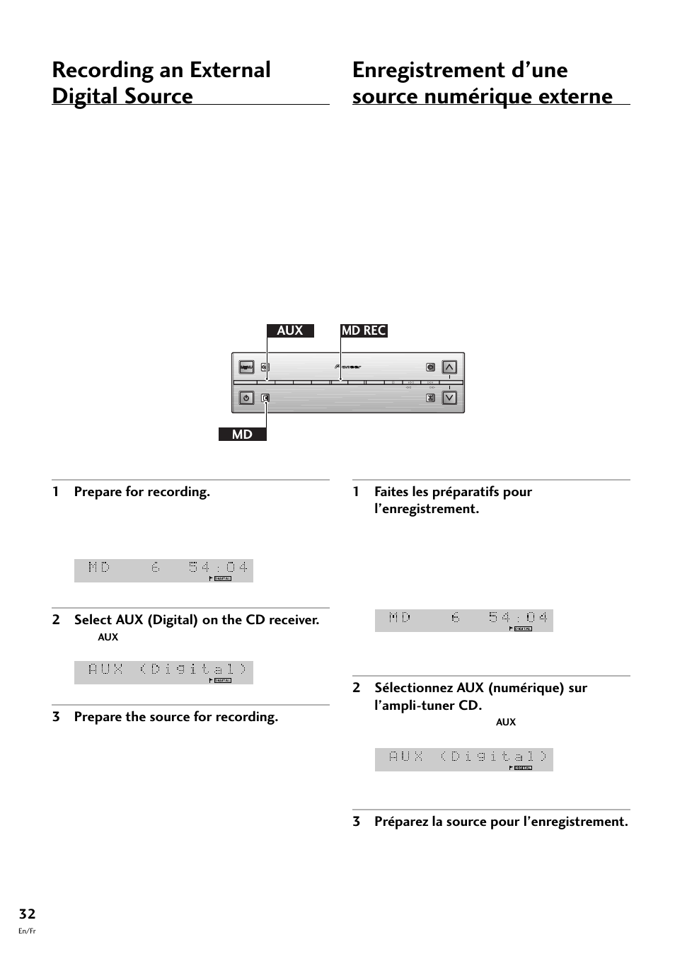 Recording an external digital source, Enregistrement d’une source numérique externe, 1 prepare for recording | 2 select aux (digital) on the cd receiver, 3 prepare the source for recording, 1 faites les préparatifs pour l’enregistrement, 3 préparez la source pour l’enregistrement, Md rec aux md, Load a recordable md, Switch on/off the auto mark (track numbering) | Pioneer MJ-L77 User Manual | Page 32 / 100