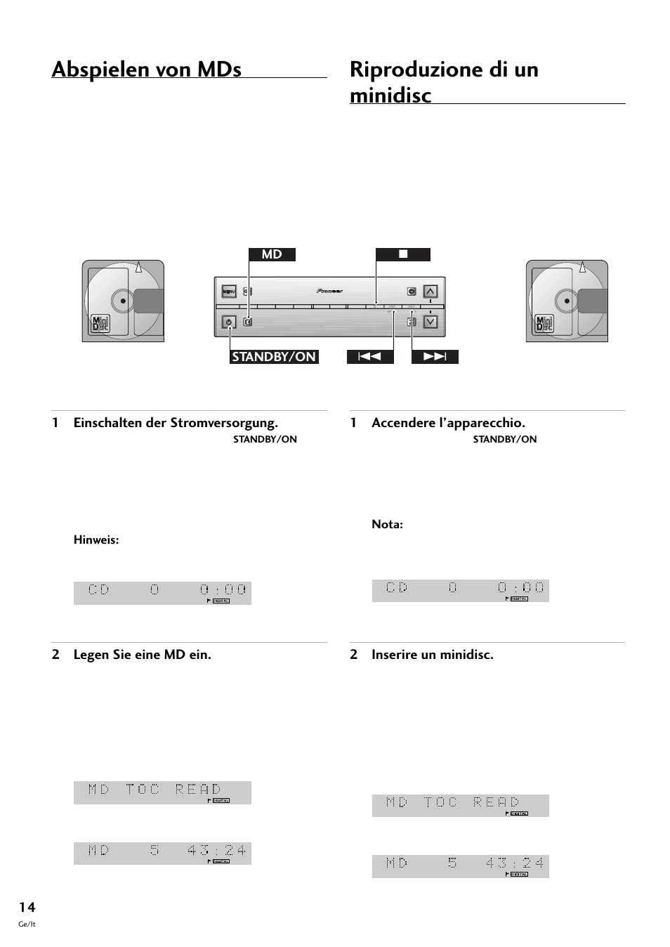 Abspielen von mds, Riproduzione di un minidisc, 1 einschalten der stromversorgung | 2 legen sie eine md ein, 1 accendere l’apparecchio, 2 inserire un minidisc, 74 ¢ standby/on md, Zu diesem zweck können sie die taste, È possibile usare il tasto | Pioneer MJ-L77 User Manual | Page 62 / 100