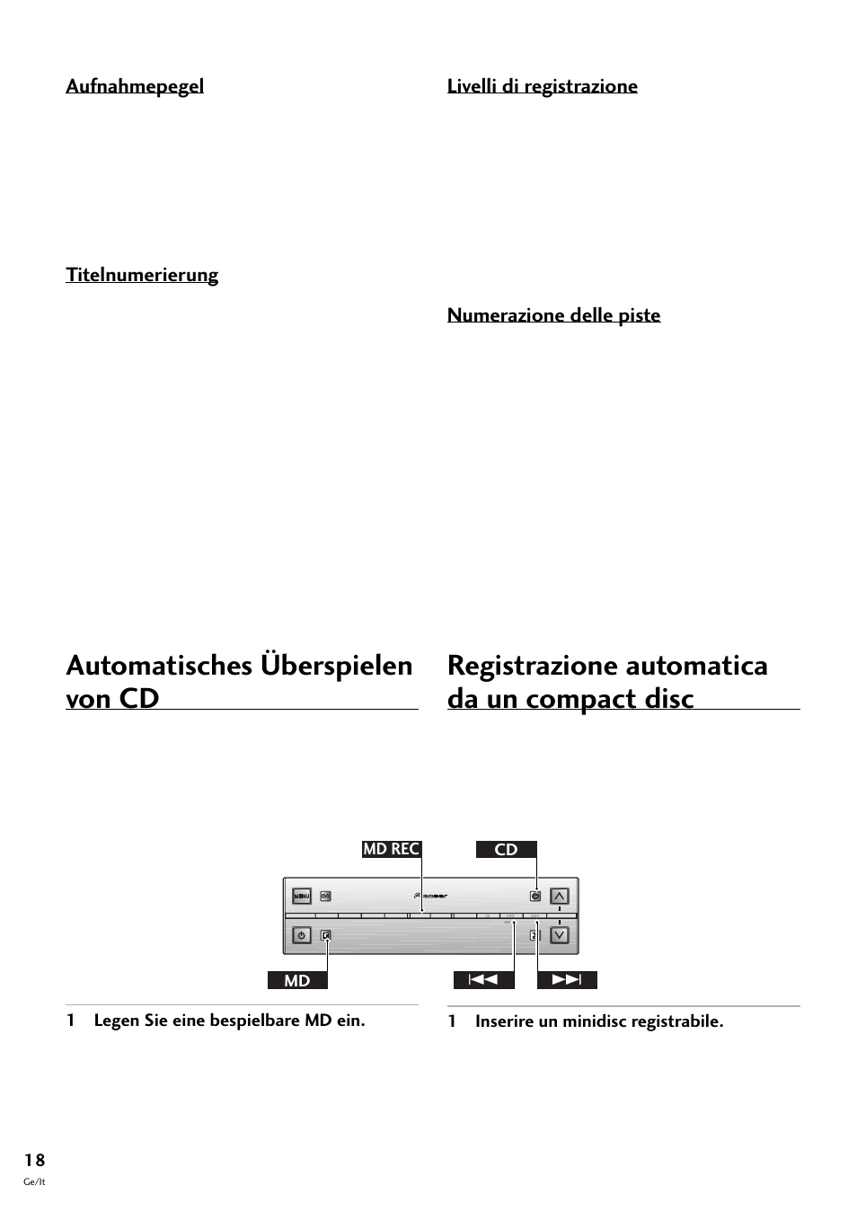 Automatisches überspielen von cd, Registrazione automatica da un compact disc, Aufnahmepegel | Titelnumerierung, Livelli di registrazione, Numerazione delle piste, 1 legen sie eine bespielbare md ein, 1 inserire un minidisc registrabile, Cd md rec 4 ¢ md | Pioneer MJ-L77 User Manual | Page 66 / 100