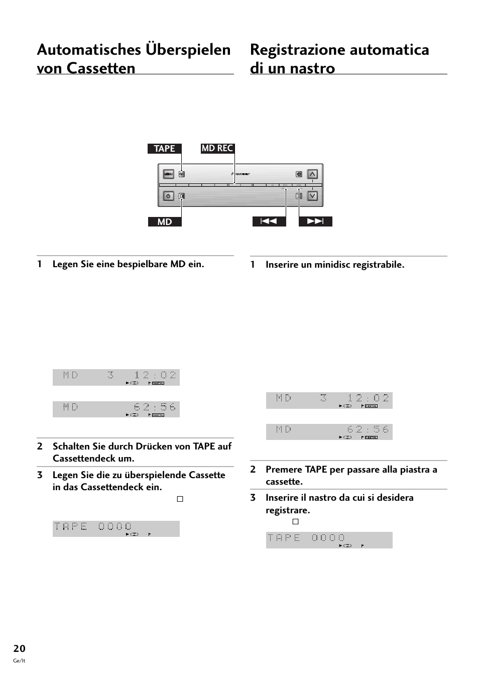 Automatisches überspielen von cassetten, Registrazione automatica di un nastro, 1 legen sie eine bespielbare md ein | 1 inserire un minidisc registrabile, Tape md rec 4 ¢ md | Pioneer MJ-L77 User Manual | Page 68 / 100