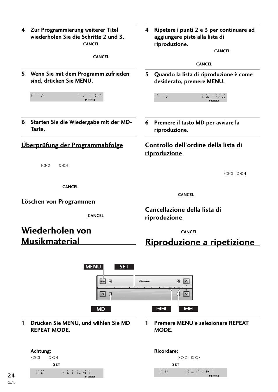 Wiederholen von musikmaterial, Riproduzione a ripetizione, Überprüfung der programmabfolge | Löschen von programmen, Controllo dell’ordine della lista di riproduzione, Cancellazione della lista di riproduzione, 6 premere il tasto md per avviare la riproduzione, 1 premere menu e selezionare repeat mode | Pioneer MJ-L77 User Manual | Page 72 / 100