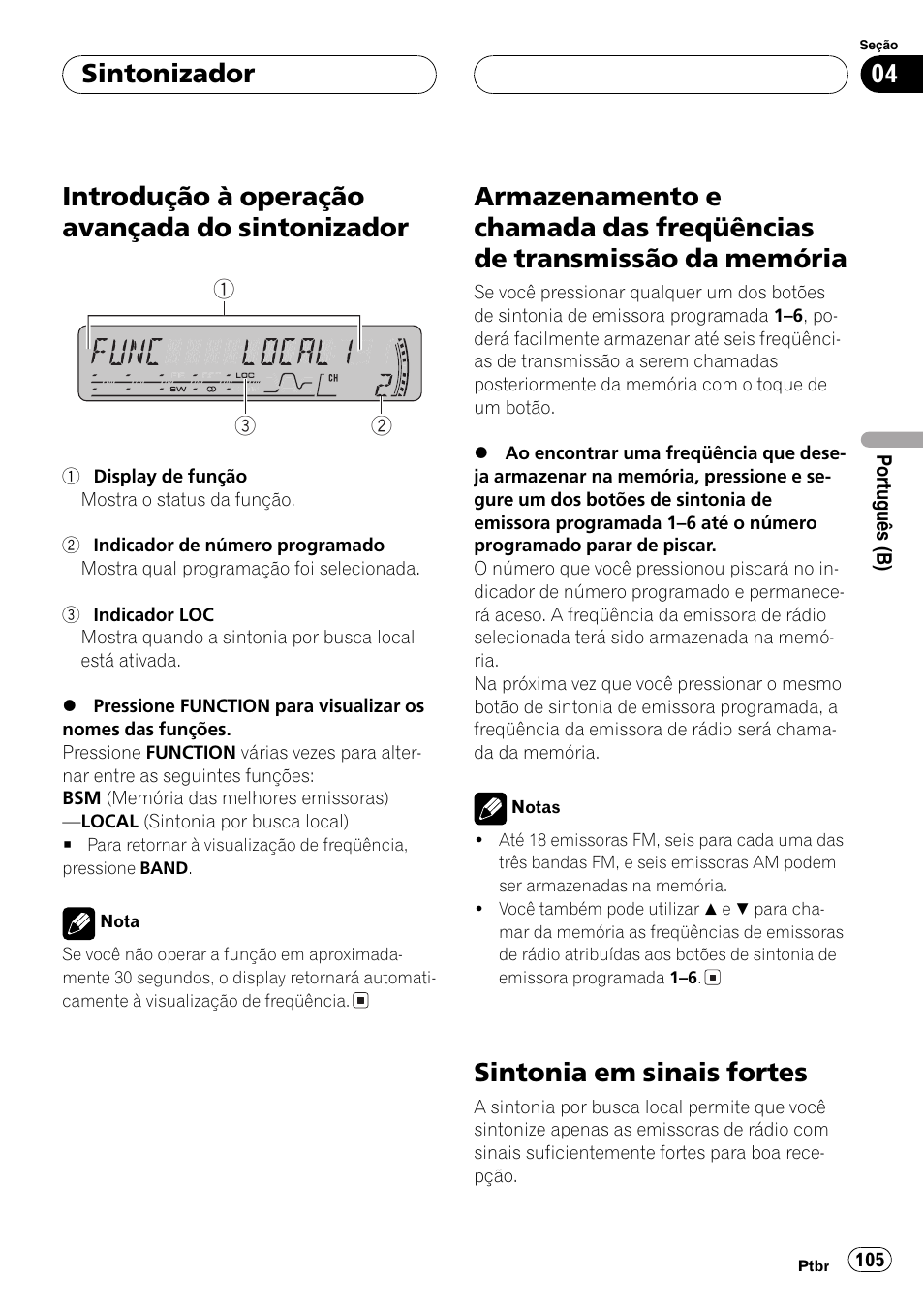 Introdução à operação avançada do, Sintonizador 105, Armazenamento e chamada das freqüências | De transmissão da memória 105, Sintonia em sinais fortes 105, Introdução à operação avançada do sintonizador, Sintonia em sinais fortes, Sintonizador | Pioneer DEH-P4850MP User Manual | Page 105 / 145