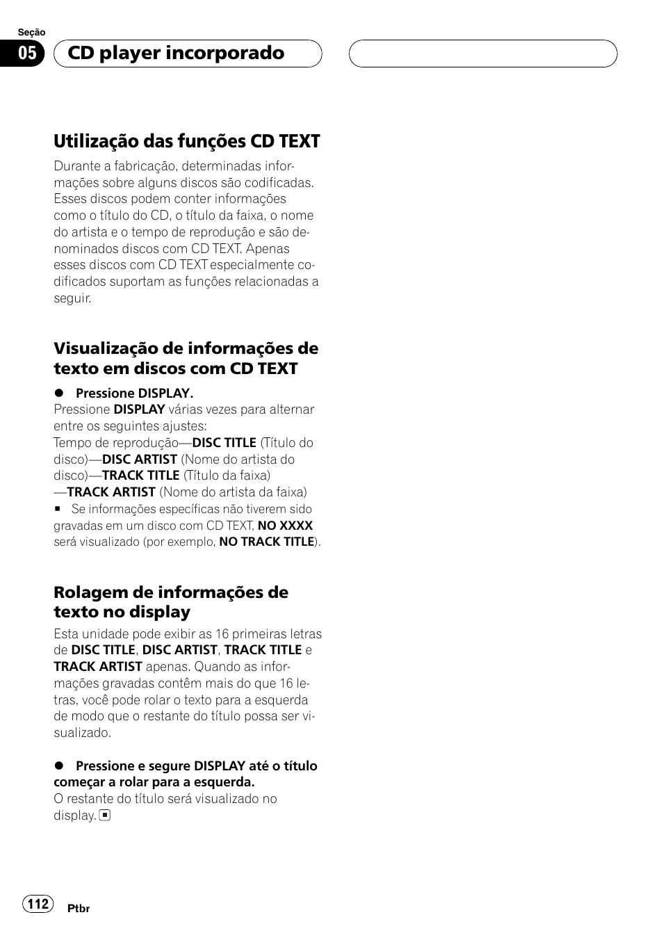 Utilização das funções cd text 112, Visualização de informações de texto, Em discos com cd text 112 | Rolagem de informações de texto no, Display 112, Utilização das funções cd text, Cd player incorporado | Pioneer DEH-P4850MP User Manual | Page 112 / 145