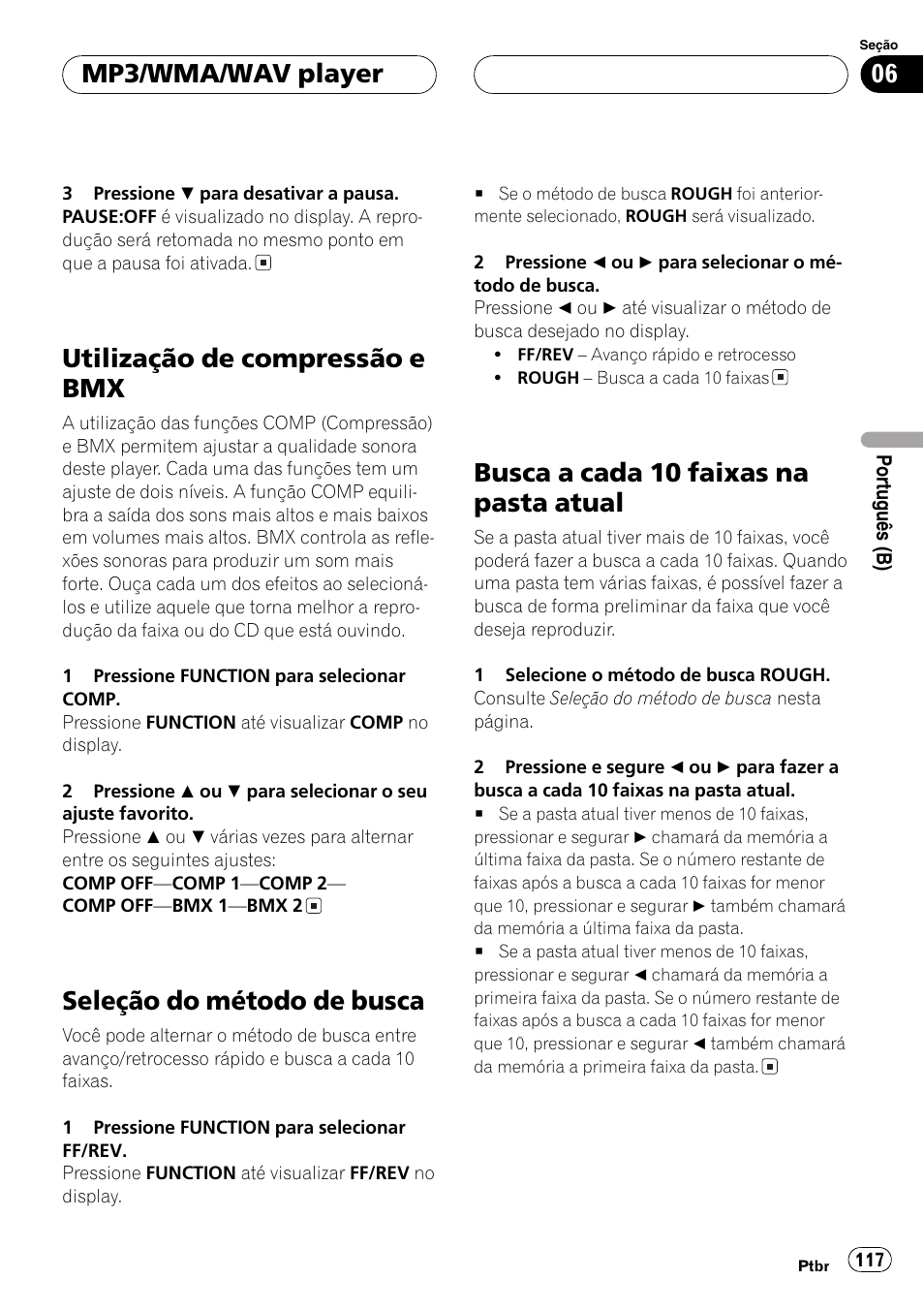 Utilização de compressão e bmx 117, Seleção do método de busca 117, Busca a cada 10 faixas na pasta atual 117 | Utilização de compressão e bmx, Seleção do método de busca, Busca a cada 10 faixas na pasta atual, Mp3/wma/wav player | Pioneer DEH-P4850MP User Manual | Page 117 / 145