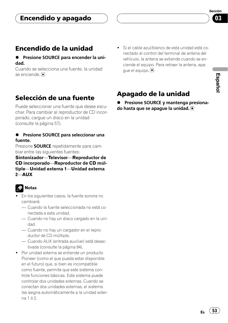 Encendido y apagado, Encendido de la unidad 53, Selección de una fuente 53 | Apagado de la unidad 53, Encendido de la unidad, Selección de una fuente, Apagado de la unidad | Pioneer DEH-P4850MP User Manual | Page 53 / 145