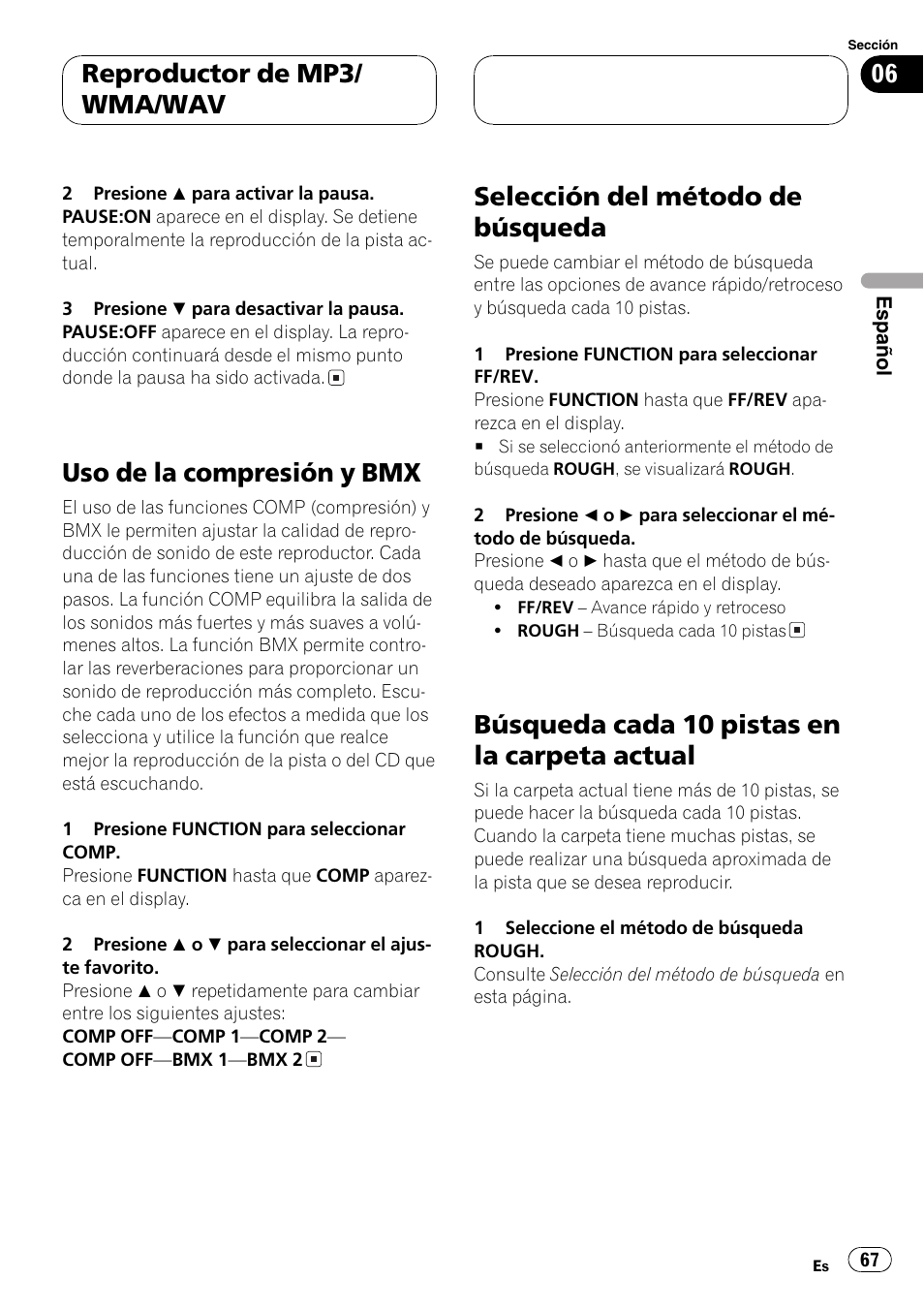 Uso de la compresión y bmx 67, Selección del método de búsqueda 67, Búsqueda cada 10 pistas en la carpeta | Actual 67, Uso de la compresión y bmx, Selección del método de búsqueda, Búsqueda cada 10 pistas en la carpeta actual, Reproductor de mp3/ wma/wav | Pioneer DEH-P4850MP User Manual | Page 67 / 145