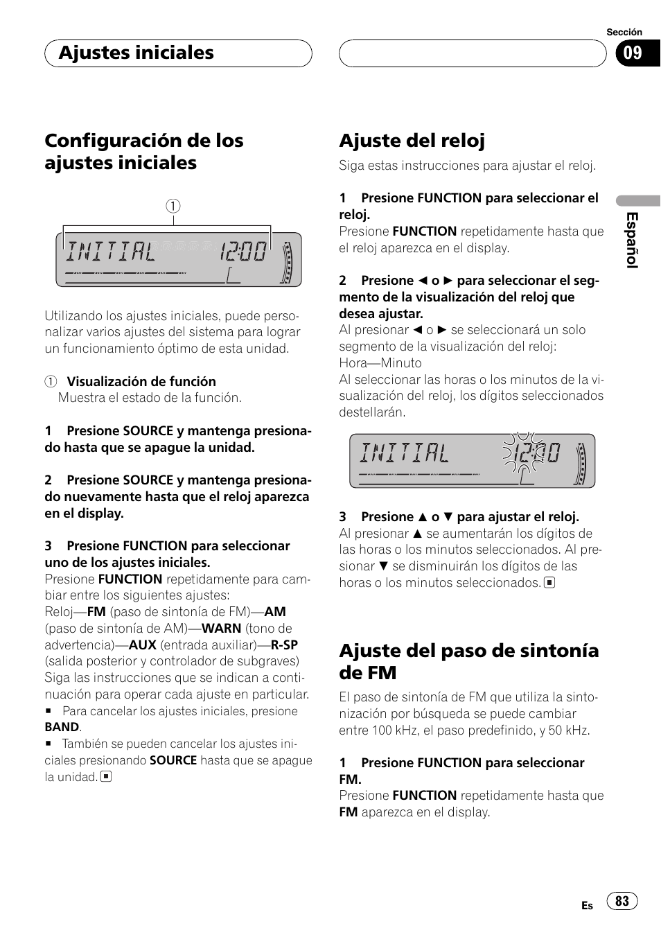 Ajustes iniciales, Configuración de los ajustes iniciales 83, Ajuste del reloj 83 | Ajuste del paso de sintonía de fm 83, Configuración de los ajustes iniciales, Ajuste del reloj, Ajuste del paso de sintonía d e fm | Pioneer DEH-P4850MP User Manual | Page 83 / 145