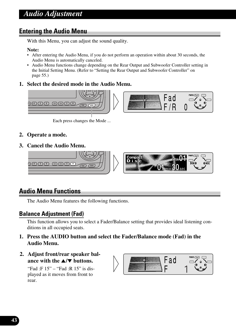 Entering the audio menu audio menu functions, Balance adjustment (fad), Audio adjustment | Entering the audio menu, Audio menu functions, The audio menu features the following functions, Each press changes the mode | Pioneer DEH-P6300R User Manual | Page 44 / 140