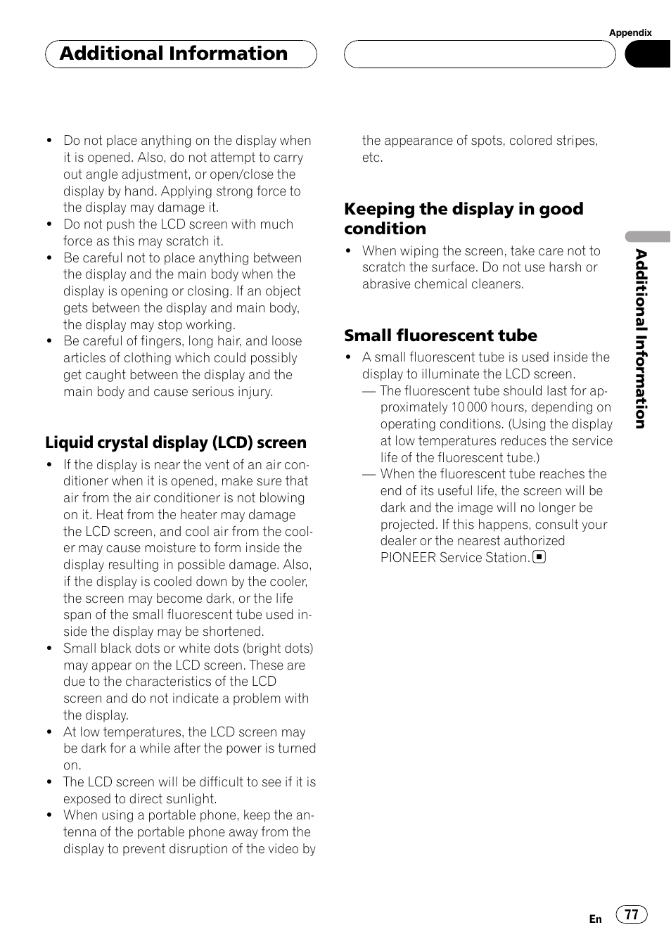 Additional information, Liquid crystal display (lcd) screen, Keeping the display in good condition | Small fluorescent tube | Pioneer Super Tuner III D AVH-P4950DVD User Manual | Page 77 / 85