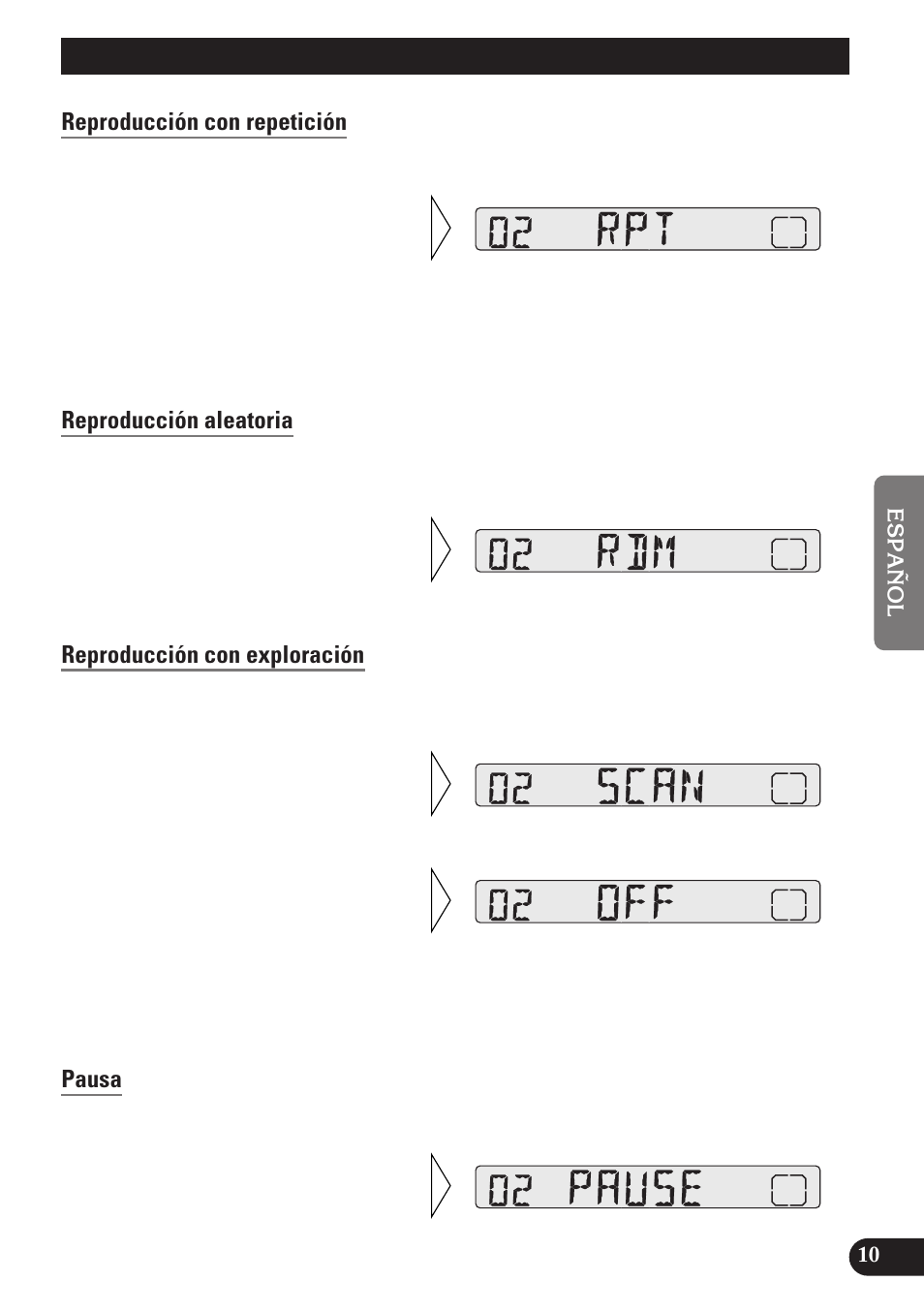 Uso del reproductor de cd, Incorporado, Reproducción con repetición | Reproducción aleatoria, Reproducción con exploración, Pausa, Uso del reproductor de cd incorporado | Pioneer DEH-2100 User Manual | Page 47 / 56