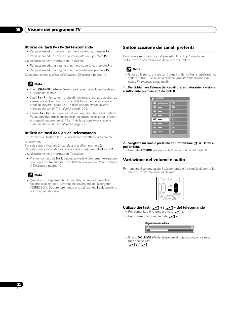 Utilizzo dei tasti p+ / p– del telecomando, Utilizzo dei tasti da 0 a 9 del telecomando, Sintonizzazione dei canali preferiti | Variazione del volume e audio, Utilizzo dei tasti, I + / i – del telecomando, Visione dei programmi tv 06 | Pioneer PDP-4270XA User Manual | Page 154 / 267