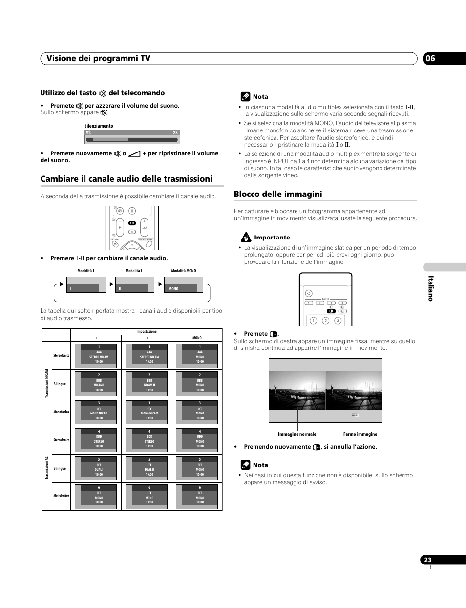 Utilizzo del tasto, E del telecomando, Cambiare il canale audio delle trasmissioni | Blocco delle immagini, Visione dei programmi tv 06, Italiano utilizzo del tasto e del telecomando | Pioneer PDP-4270XA User Manual | Page 155 / 267