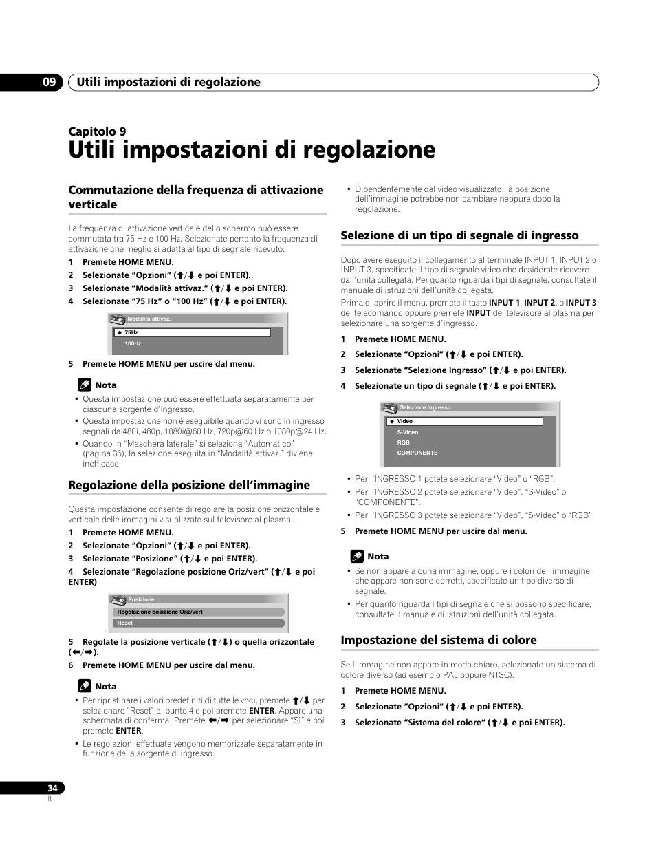 09 utili impostazioni di regolazione, Regolazione della posizione dell’immagine, Selezione di un tipo di segnale di ingresso | Impostazione del sistema di colore, Utili impostazioni di regolazione, Utili impostazioni di regolazione 09, Capitolo 9 | Pioneer PDP-4270XA User Manual | Page 166 / 267