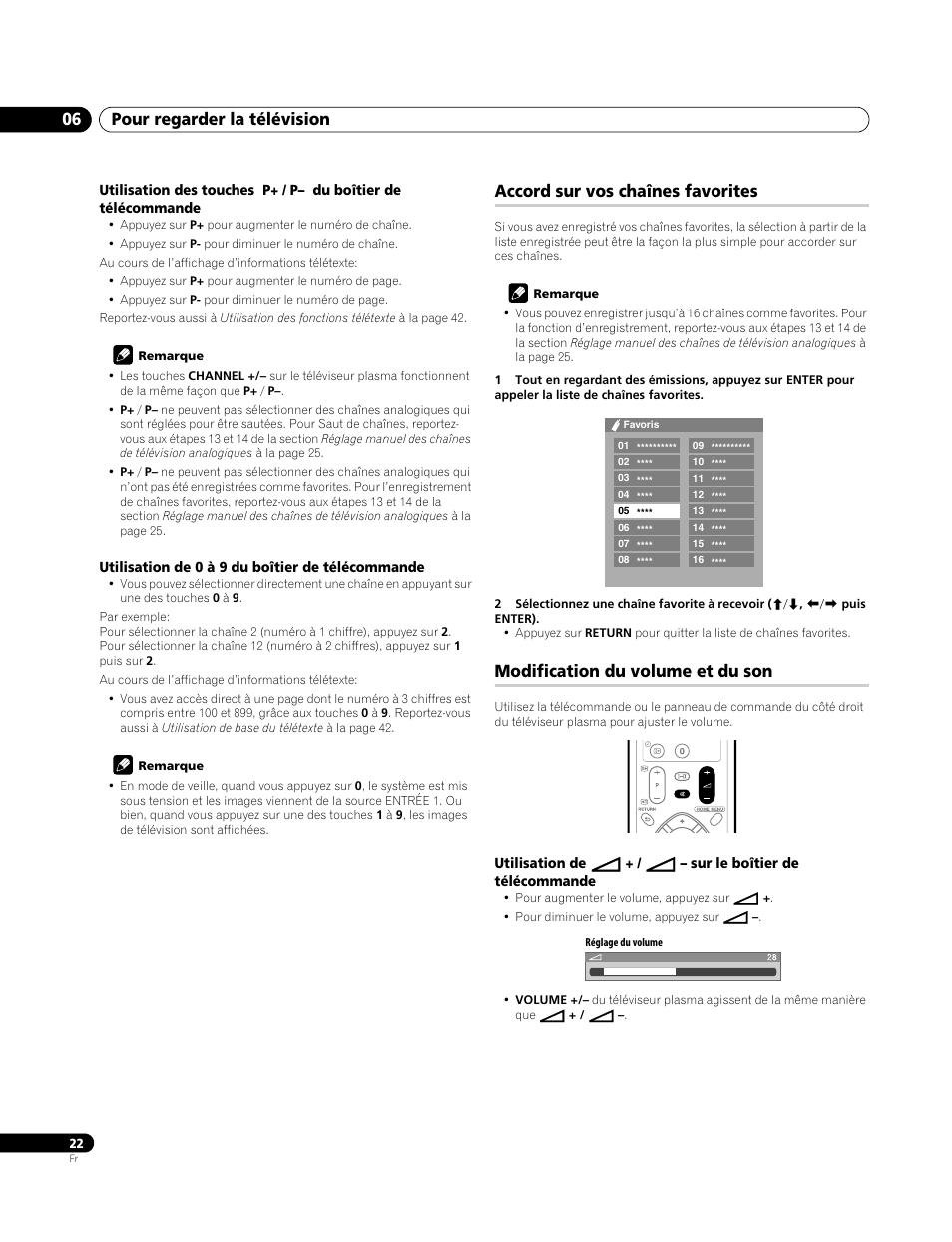 Utilisation de 0 à 9 du boîtier de télécommande, Accord sur vos chaînes favorites, Modification du volume et du son | Utilisation de, I + / i – sur le boîtier de télécommande, Pour regarder la télévision 06 | Pioneer PDP-4270XA User Manual | Page 66 / 267