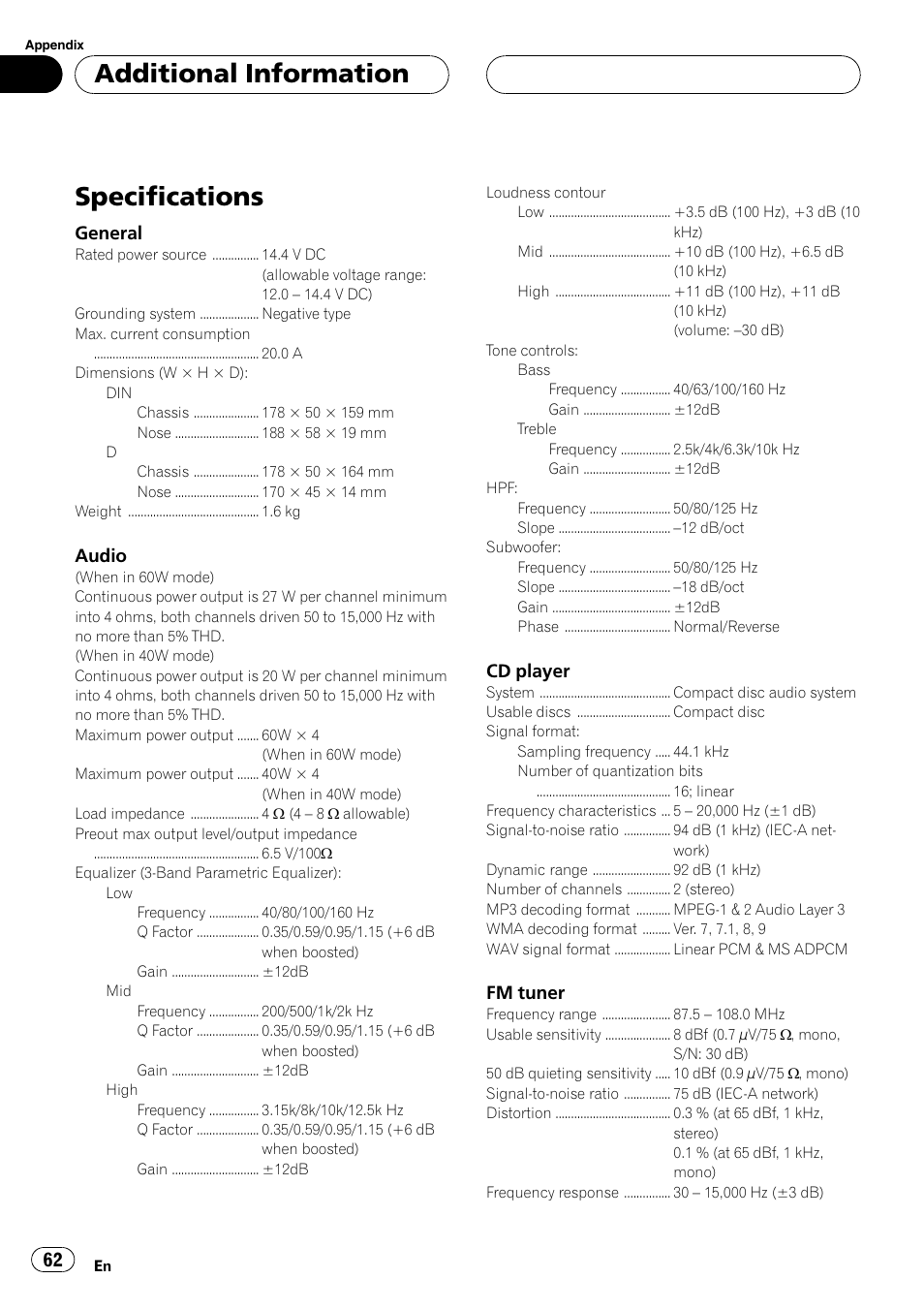 Specifications 62, Specifications, Additional information | General, Audio, Cd player, Fm tuner | Pioneer DEH-P1Y User Manual | Page 62 / 64