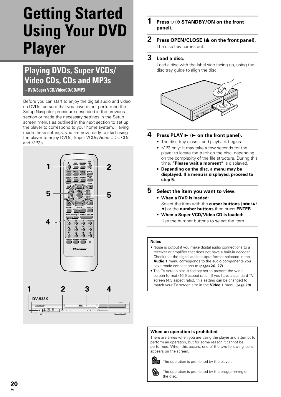 Player, Playing dvds, super vcds/video cds, cds, And mp3s | Getting started using your dvd player, Playing dvds, super vcds/ video cds, cds and mp3s, Dvd/super vcd/videocd/cd/mp3, Press ( standby/on on the front panel), Press open/close ( 0 on the front panel), Load a disc, Press play 3 ( 3 on the front panel) | Pioneer DV-440 User Manual | Page 20 / 64
