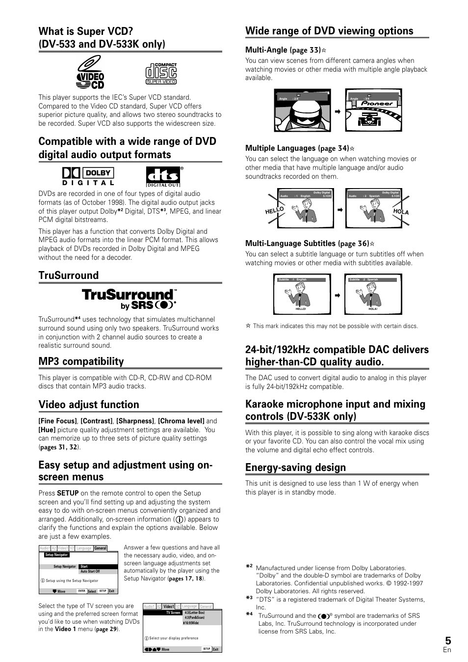 Trusurround, Mp3 compatibility, Video adjust function | Easy setup and adjustment using on- screen menus, Wide range of dvd viewing options, Energy-saving design, Multi-angle (page 33), Multiple languages (page 34), Multi-language subtitles (page 36) | Pioneer DV-440 User Manual | Page 5 / 64