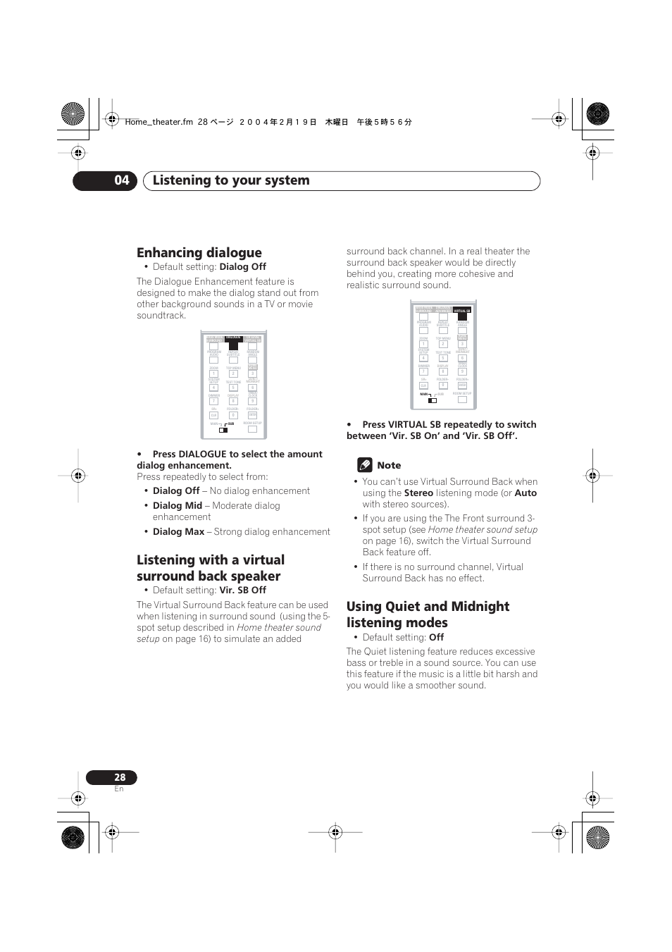 Enhancing dialogue, Listening with a virtual surround back speaker, Using quiet and midnight listening modes | Listening to your system 04, Default setting, Dialog off, Press repeatedly to select from, No dialog enhancement, Dialog mid, Moderate dialog enhancement | Pioneer S-DV440 User Manual | Page 28 / 74