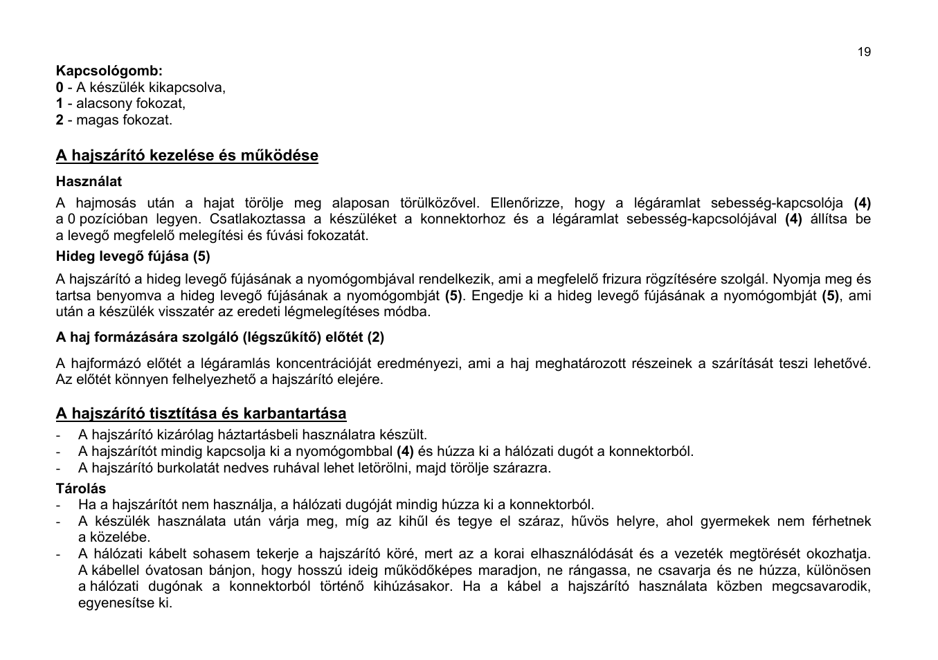 A hajszárító kezelése és működése, A haj formázására szolgáló (légszűkítő) előtét (2) | ZELMER 33Z017 User Manual | Page 19 / 44
