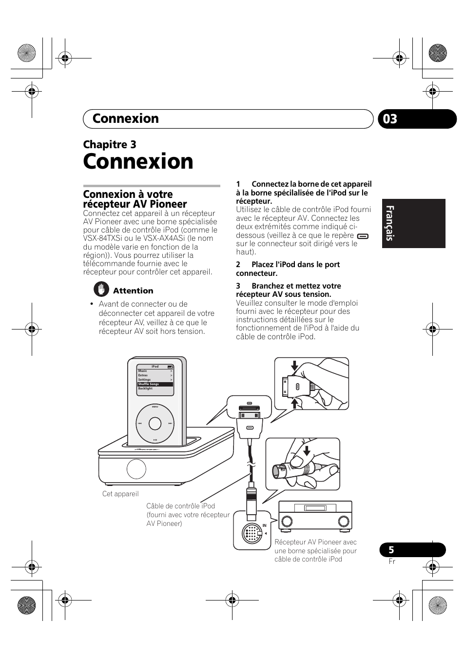 03 connexion, Connexion à votre récepteur av pioneer, Connexion | Chapitre 3 | Pioneer IDK-80 User Manual | Page 11 / 45