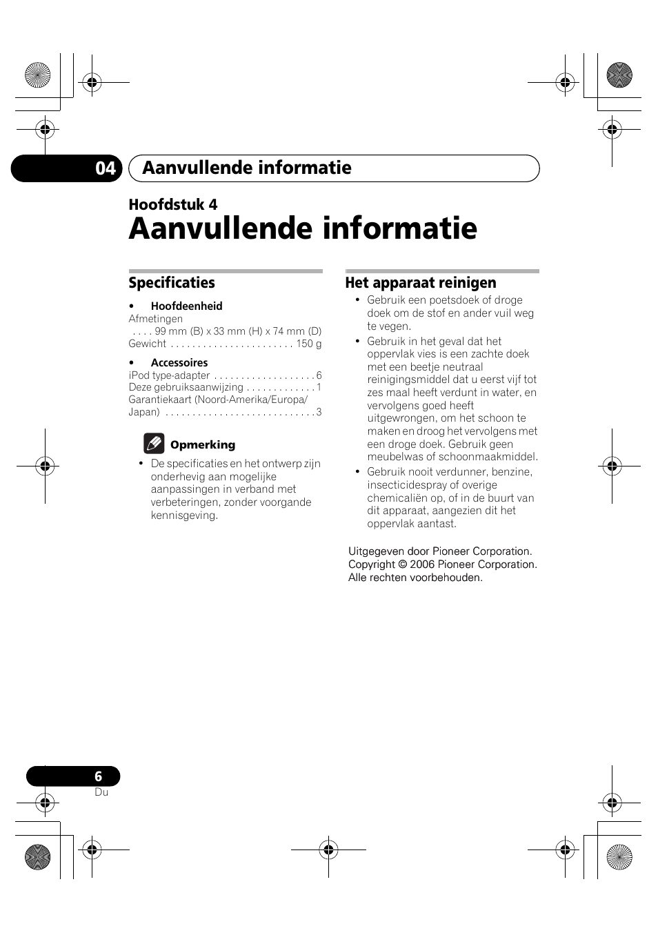 04 aanvullende informatie, Specificaties, Het apparaat reinigen | Aanvullende informatie, Hoofdstuk 4 | Pioneer IDK-80 User Manual | Page 30 / 45