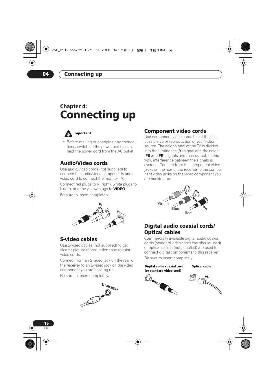 04 connecting up, Connecting up, Connecting up 04 | Chapter 4, Audio/video cords, S-video cables, Component video cords, Digital audio coaxial cords/ optical cables | Pioneer VSX-D914 User Manual | Page 16 / 71