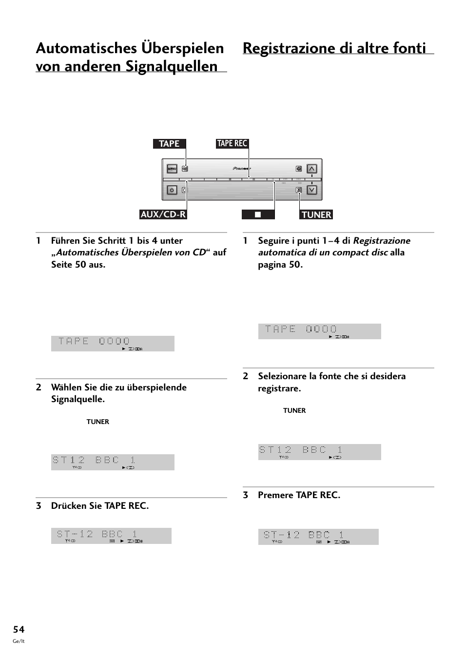 Registrazione di altre fonti, 2 wählen sie die zu überspielende signalquelle, 3 drücken sie tape rec | 2 selezionare la fonte che si desidera registrare, 3 premere tape rec, Tape rec tape aux/cd-r tuner 7 | Pioneer S-L8-LRW User Manual | Page 124 / 142