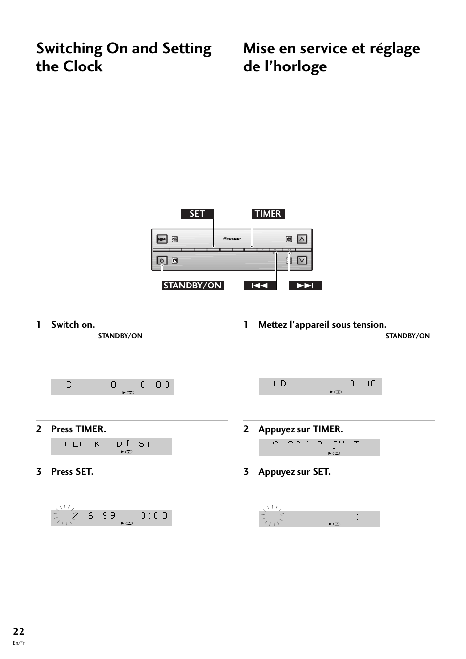 Switching on and setting the clock, Mise en service et réglage de l’horloge, 1 switch on | 2 press timer. 3 press set, 1 mettez l’appareil sous tension, 2 appuyez sur timer. 3 appuyez sur set, Standby/on set timer 4, You can use the, Pour ce faire, vous pouvez utiliser la touche | Pioneer S-L8-LRW User Manual | Page 22 / 142