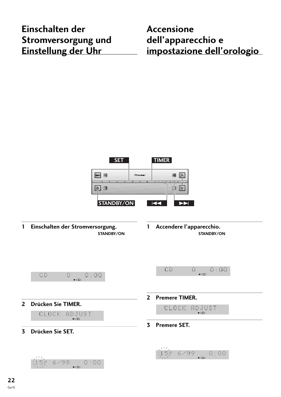 1 einschalten der stromversorgung, 2 drücken sie timer. 3 drücken sie set, 1 accendere l’apparecchio | 2 premere timer. 3 premere set, Standby/on set timer 4, Zu diesem zweck können sie die taste, È possibile usare il tasto | Pioneer S-L8-LRW User Manual | Page 92 / 142