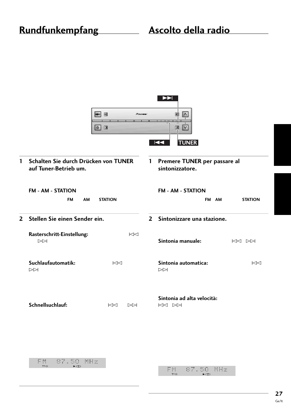 Rundfunkempfang, Ascolto della radio, Deutsch italiano | 2 stellen sie einen sender ein, 1 premere tuner per passare al sintonizzatore, 2 sintonizzare una stazione, Tuner 4 | Pioneer S-L8-LRW User Manual | Page 97 / 142