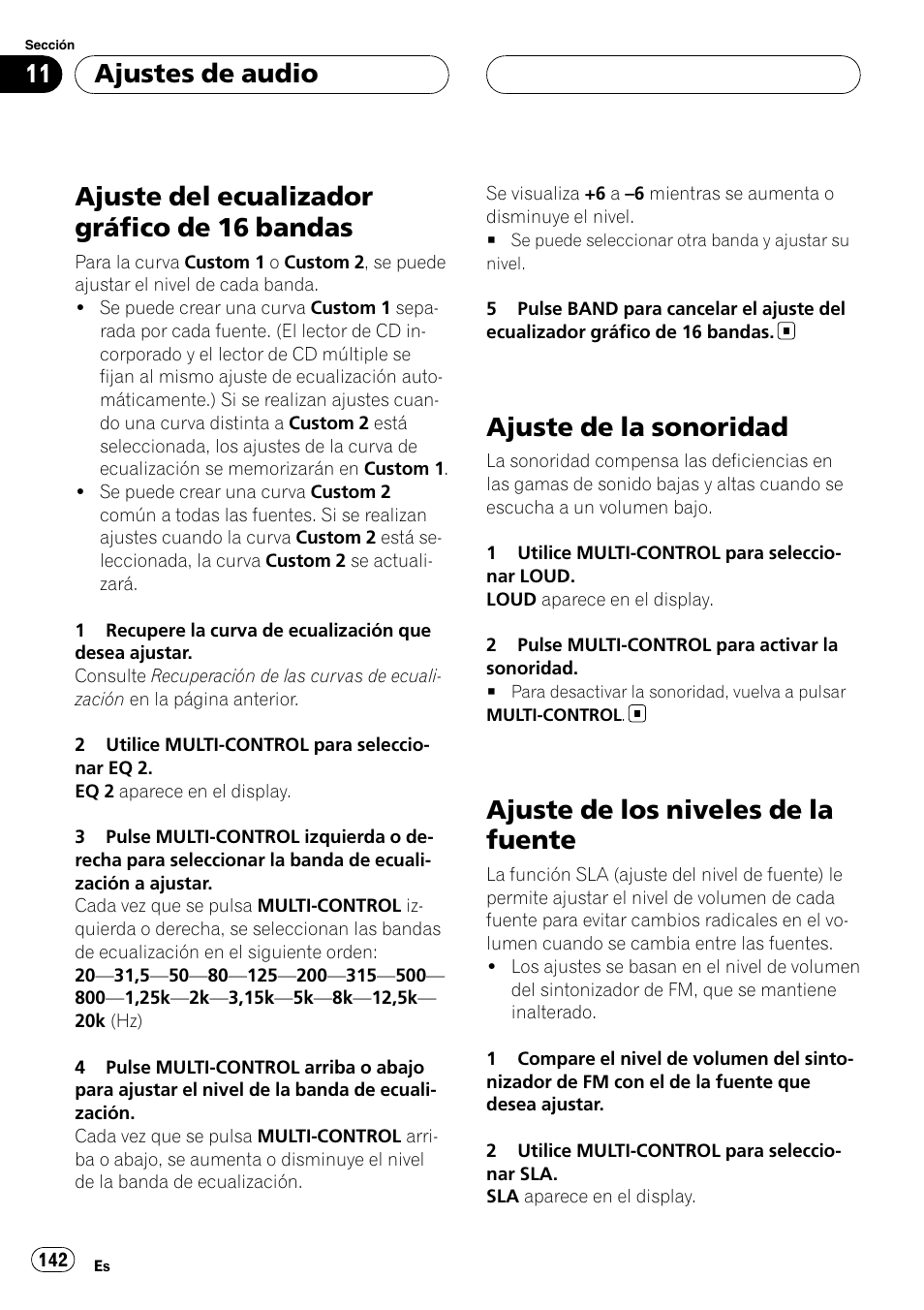 Ajuste del ecualizador gráfico de 16, Bandas, Ajuste de la sonoridad | Ajuste de los niveles de la fuente, Ajuste del ecualizador gráfico de 16 bandas, Ajustes de audio | Pioneer Super Tuner III D DEH-P80RS User Manual | Page 142 / 165