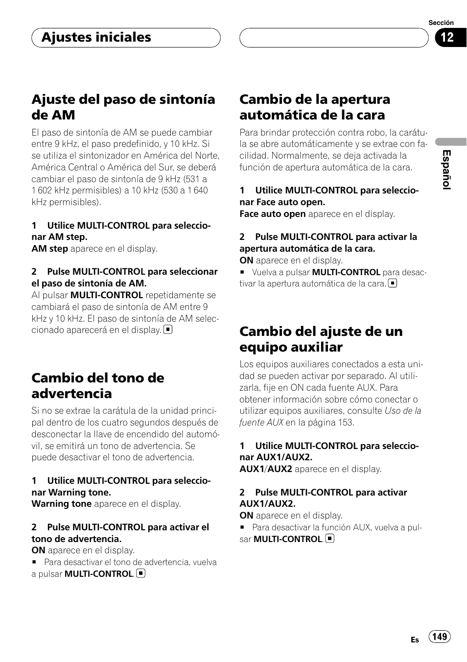 Ajuste del paso de sintonía de am, Cambio del tono de advertencia, Cambio de la apertura automática de la | Cara, Cambio del ajuste de un equipo, Auxiliar, Cambio de la apertura automática de la cara, Cambio del ajuste de un equipo auxiliar, Ajustes iniciales | Pioneer Super Tuner III D DEH-P80RS User Manual | Page 149 / 165