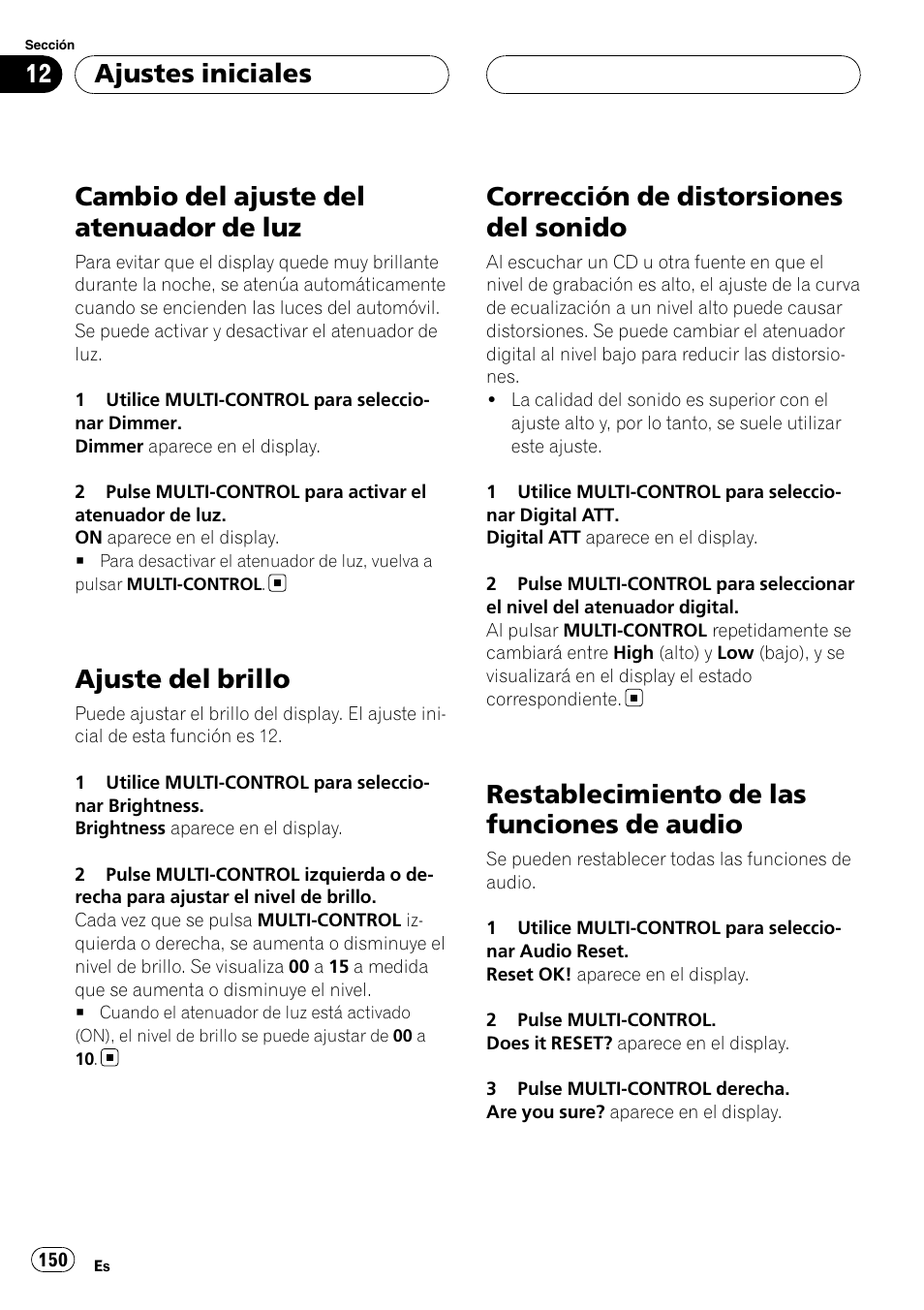 Cambio del ajuste del atenuador de luz, Ajuste del brillo, Corrección de distorsiones del sonido | Restablecimiento de las funciones de, Audio, Restablecimiento de las funciones de audio, Ajustes iniciales | Pioneer Super Tuner III D DEH-P80RS User Manual | Page 150 / 165