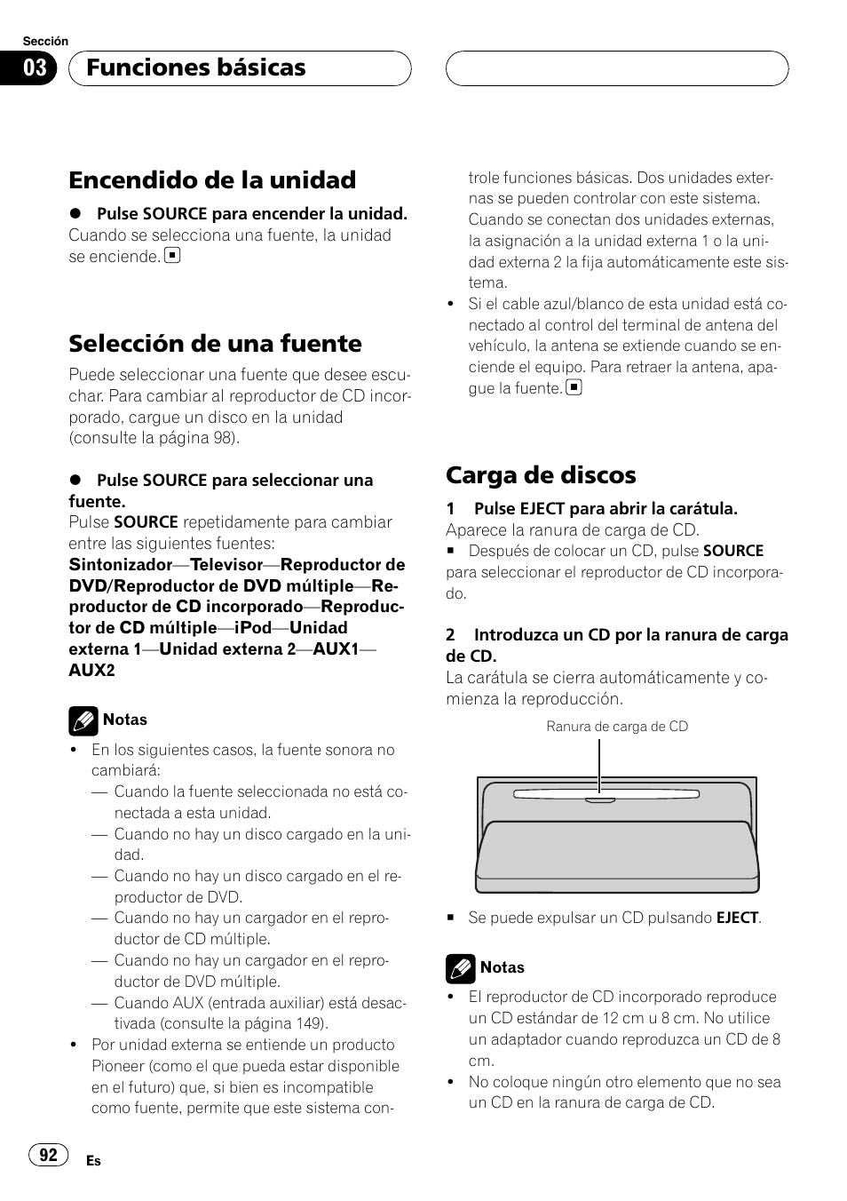 Funciones básicas encendido de la unidad, Selección de una fuente, Carga de discos | Encendido de la unidad, Funciones básicas | Pioneer Super Tuner III D DEH-P80RS User Manual | Page 92 / 165