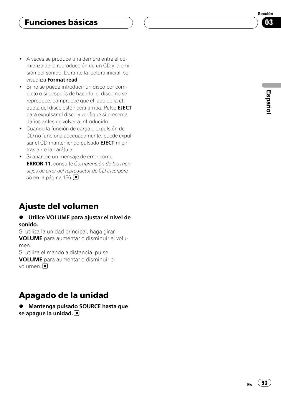 Ajuste del volumen, Apagado de la unidad, Funciones básicas | Pioneer Super Tuner III D DEH-P80RS User Manual | Page 93 / 165