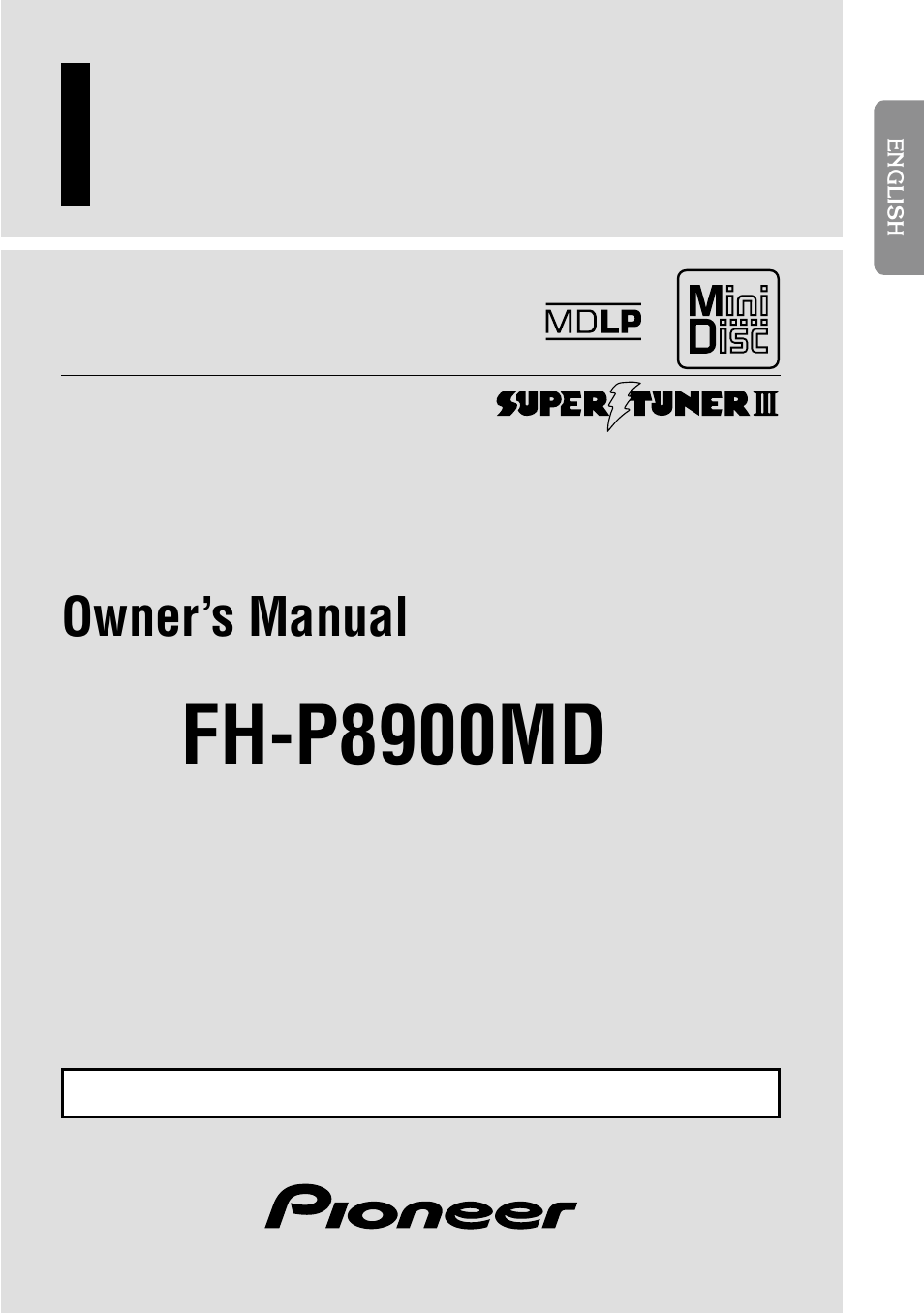 Pioneer MULTI-CD CONTROL DSP HIGH POWER CD/MD PLAYER WITH FM/AM TUNER FH-P8900MD User Manual | 60 pages