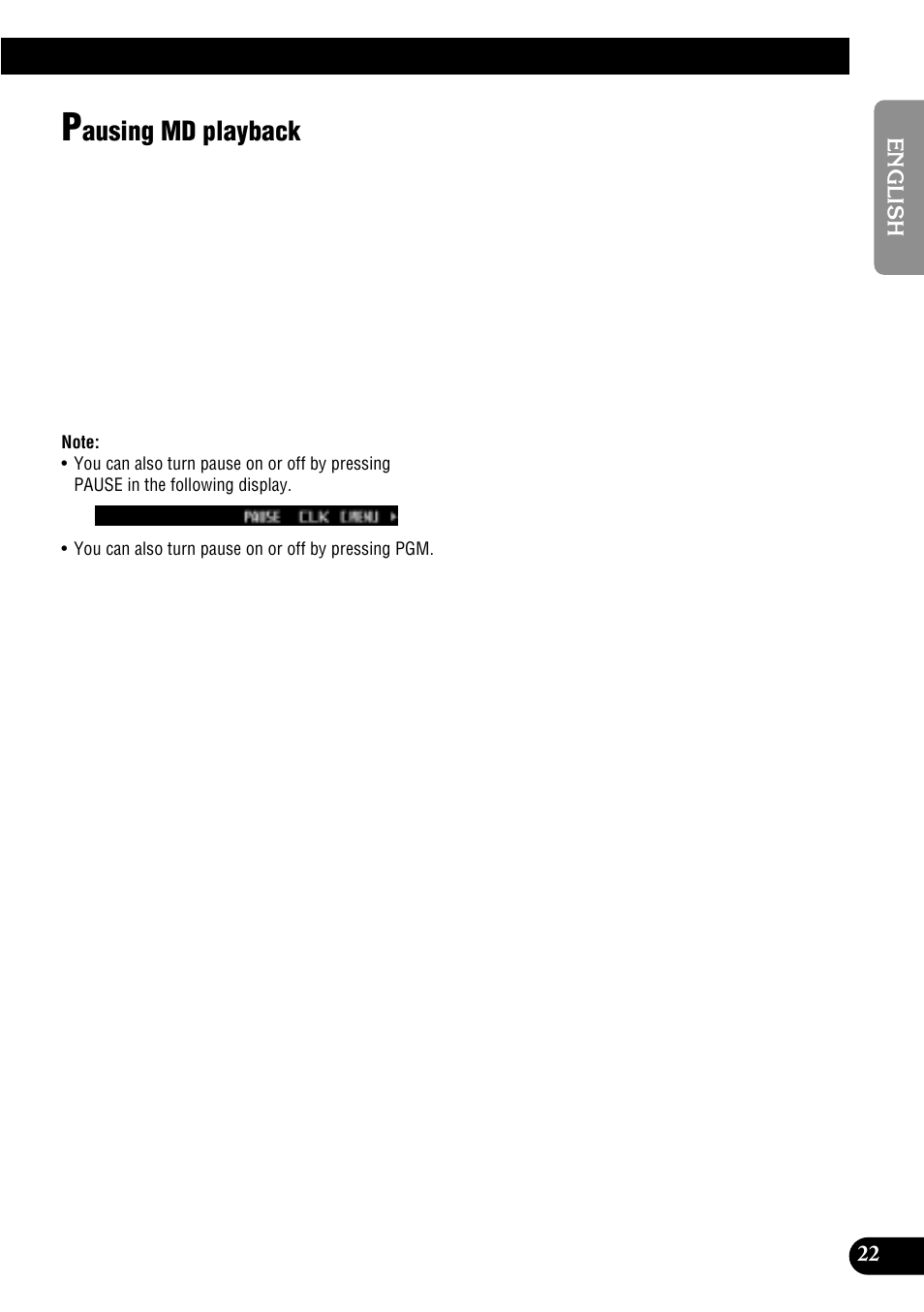 Pausing md playback, Ausing md playback | Pioneer MULTI-CD CONTROL DSP HIGH POWER CD/MD PLAYER WITH FM/AM TUNER FH-P8900MD User Manual | Page 23 / 60