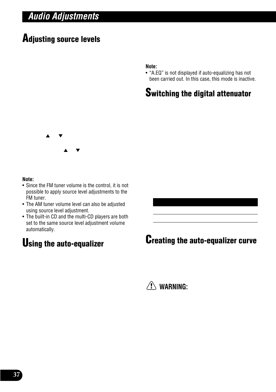Audio adjustments, Djusting source levels, Sing the auto-equalizer | Witching the digital attenuator, Reating the auto-equalizer curve, Warning | Pioneer MULTI-CD CONTROL DSP HIGH POWER CD/MD PLAYER WITH FM/AM TUNER FH-P8900MD User Manual | Page 38 / 60