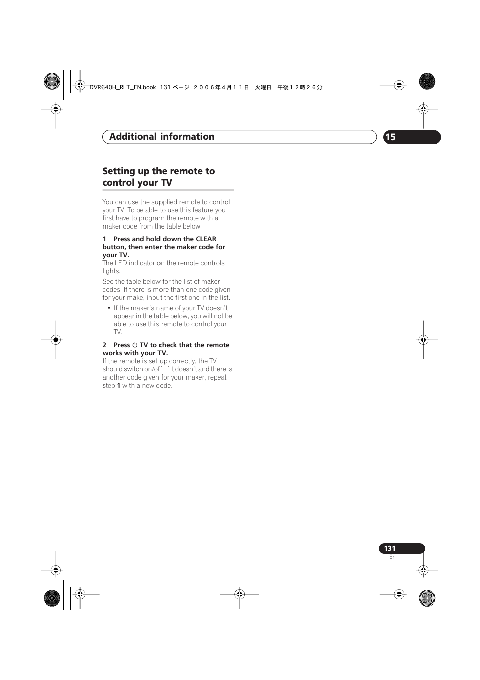 Setting up the remote to control your tv, Additional information 15, Setting up the remote to | Control your tv | Pioneer DVR-541H-S User Manual | Page 131 / 140