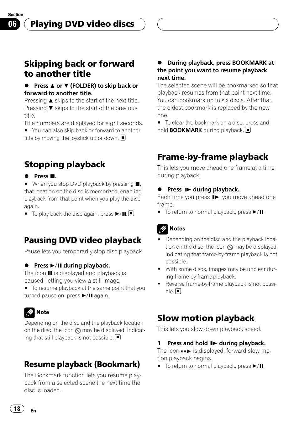Skipping back or forward to another title, Stopping playback, Pausing dvd video playback | Resume playback (bookmark), Frame-by-frame playback, Slow motion playback, Playing dvd video discs | Pioneer XDV-P6 User Manual | Page 18 / 58