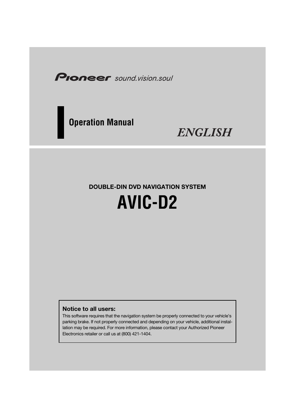 Pioneer DOUBLE-DIN DVD NAVIGATION SYSTEM AVIC-D2 User Manual | 134 pages
