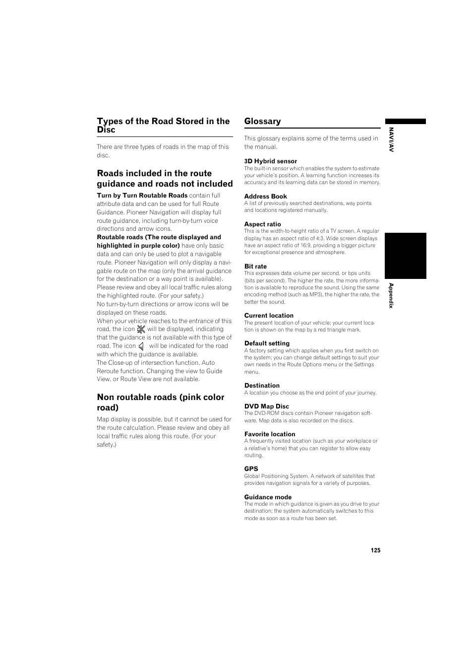 Types of the road stored in the disc 125, Roads included in the route guidance and roads, Not included 125 | Non routable roads (pink color road) 125, Glossary 125, Types of the road stored in the disc, Non routable roads (pink color road), Glossary | Pioneer DOUBLE-DIN DVD NAVIGATION SYSTEM AVIC-D2 User Manual | Page 127 / 134