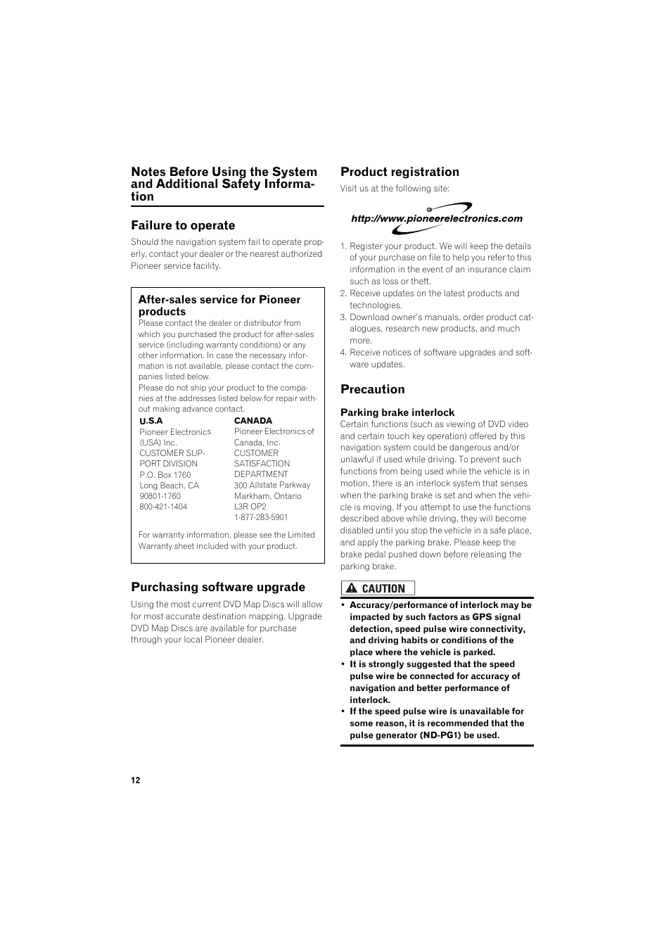 Notes before using the system and additional, Safety information 12, Failure to operate 12 | After-sales service for pioneer products 12, Purchasing software upgrade 12, Product registration 12, Precaution 12, Purchasing software upgrade, Product registration, Precaution | Pioneer DOUBLE-DIN DVD NAVIGATION SYSTEM AVIC-D2 User Manual | Page 14 / 134