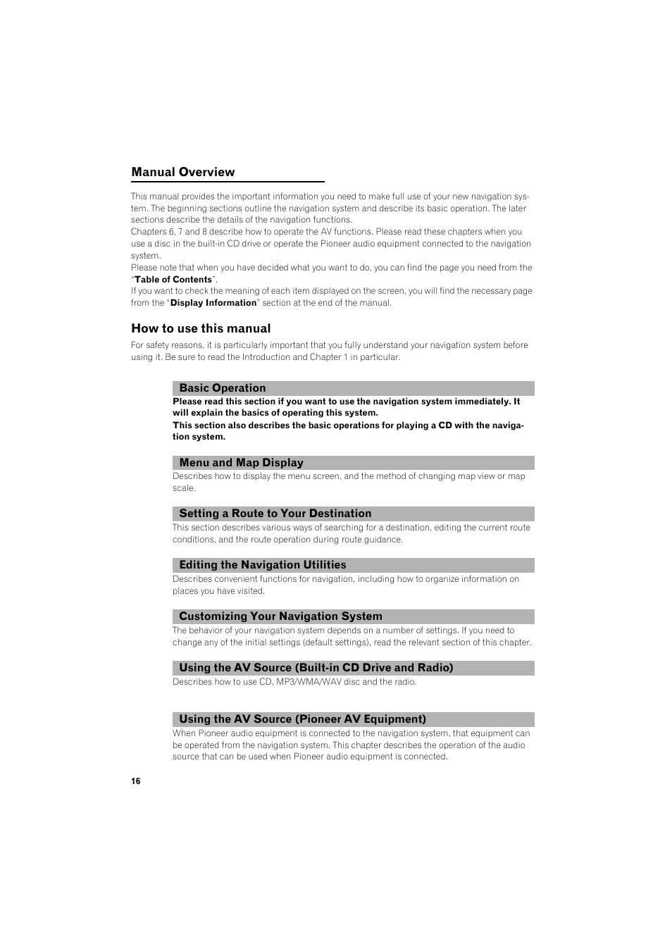 Manual overview 16, How to use this manual 16 | Pioneer DOUBLE-DIN DVD NAVIGATION SYSTEM AVIC-D2 User Manual | Page 18 / 134