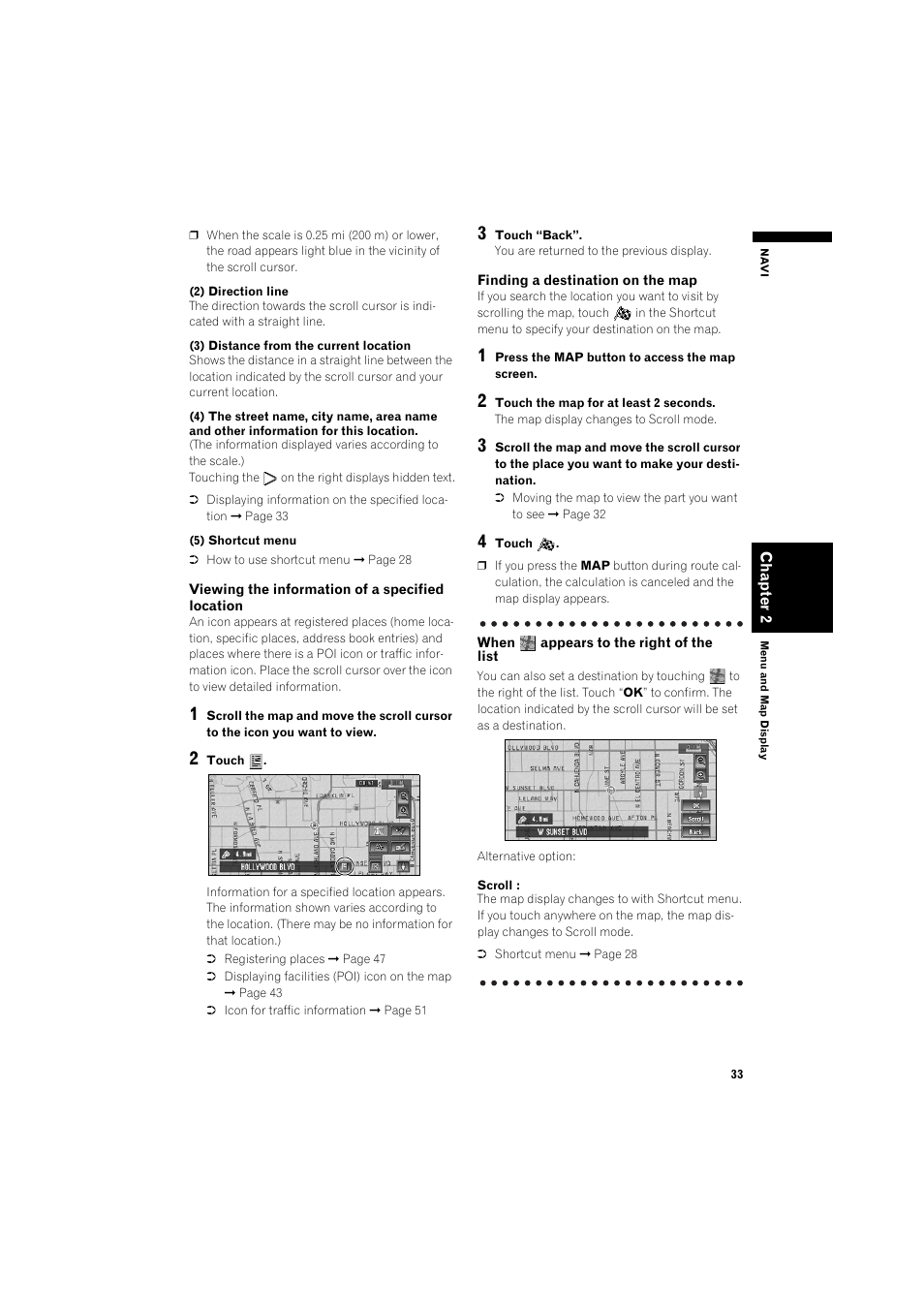 Searching the destination by map | Pioneer DOUBLE-DIN DVD NAVIGATION SYSTEM AVIC-D2 User Manual | Page 35 / 134