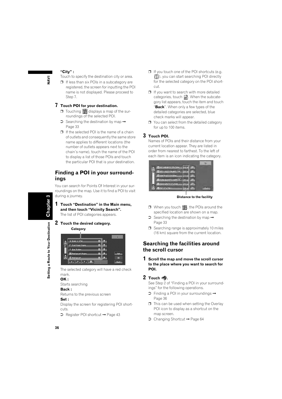 Finding a poi in your surroundings 36, Searching the facilities around the scroll, Cursor 36 | Finding a poi in your surround- ings, Searching the facilities around the scroll cursor | Pioneer DOUBLE-DIN DVD NAVIGATION SYSTEM AVIC-D2 User Manual | Page 38 / 134
