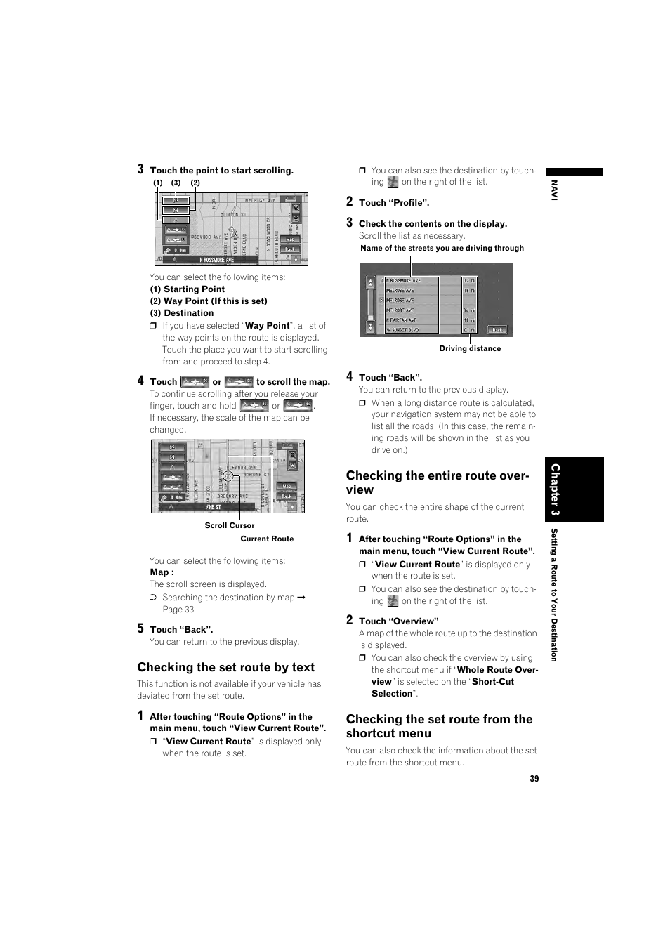 Checking the set route by text 39, Checking the entire route overview 39, Checking the set route from the shortcut | Menu 40, Recalculating the route to your destination 40, Recalculating the route to the destination using, The route options menu 40, Recalculating a specified distance in the route, Ahead of your current position 40, Checking the set route by text | Pioneer DOUBLE-DIN DVD NAVIGATION SYSTEM AVIC-D2 User Manual | Page 41 / 134