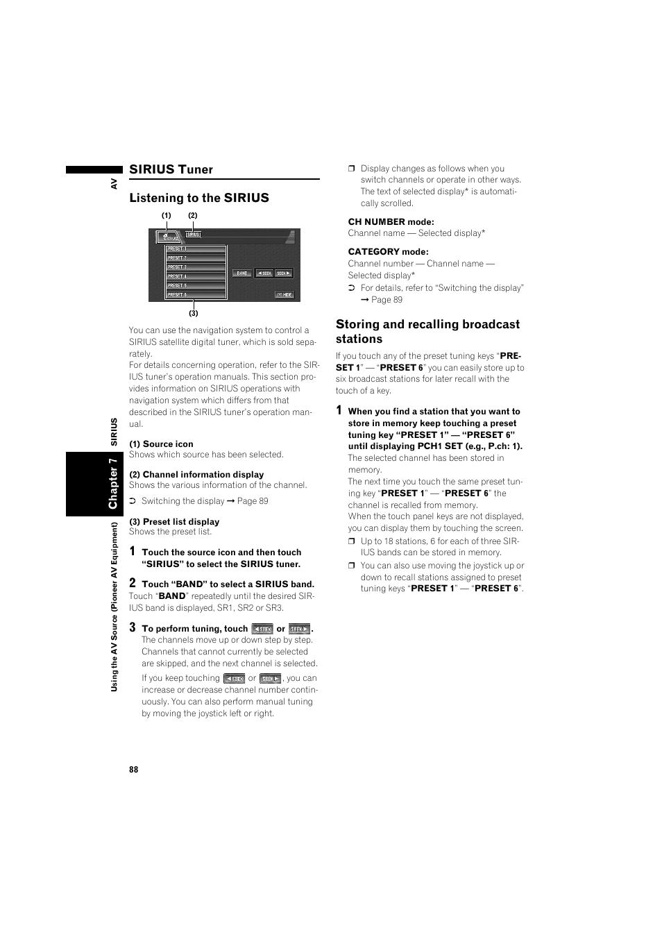 Sirius tuner 88, Listening to the sirius 88, Storing and recalling broadcast stations 88 | Sirius tuner listening to the sirius, Storing and recalling broadcast stations | Pioneer DOUBLE-DIN DVD NAVIGATION SYSTEM AVIC-D2 User Manual | Page 90 / 134