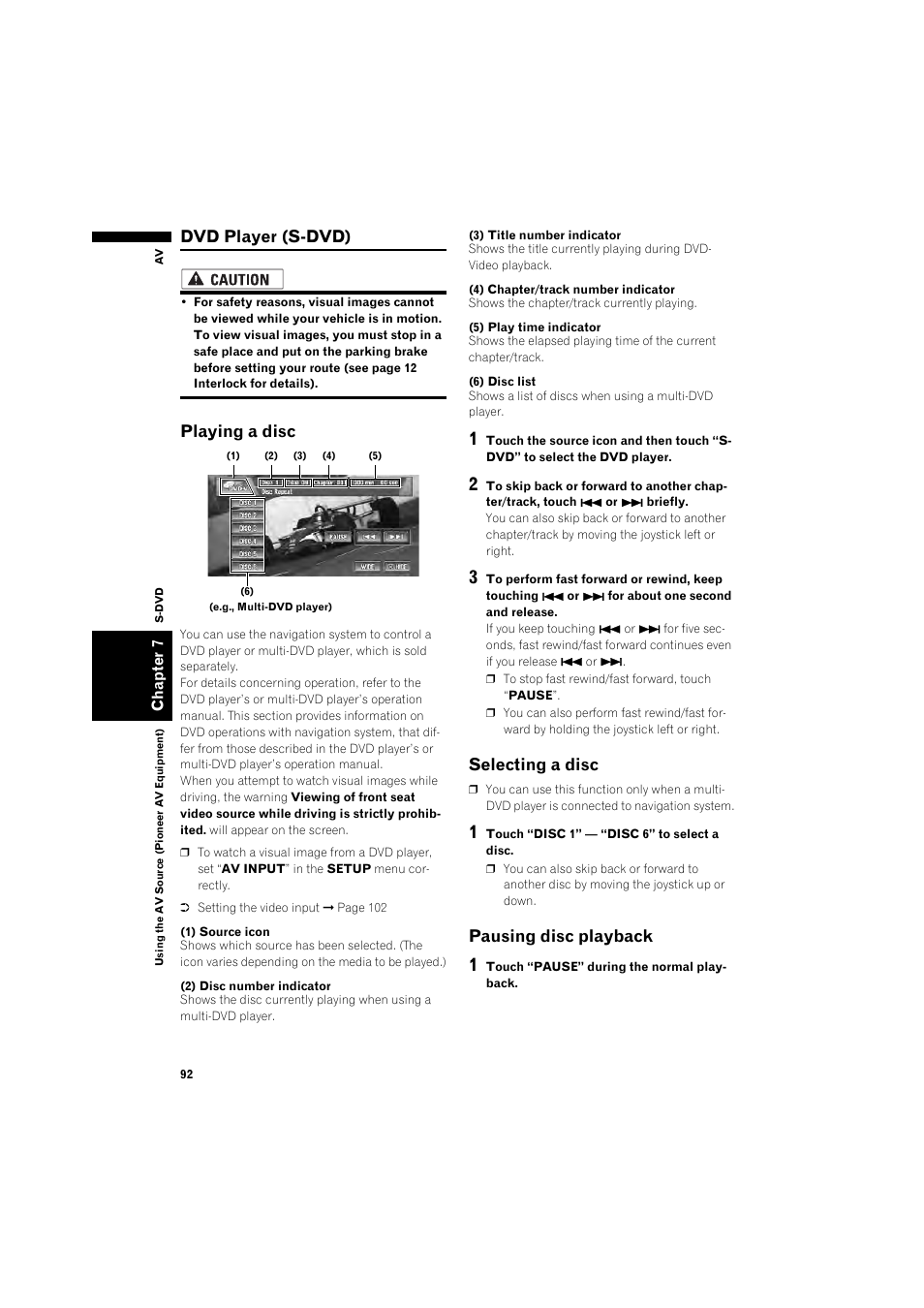 Dvd player (s-dvd) 92, Playing a disc 92, Selecting a disc 92 | Pausing disc playback 92, Dvd player (s-dvd), Playing a disc, Selecting a disc, Pausing disc playback | Pioneer DOUBLE-DIN DVD NAVIGATION SYSTEM AVIC-D2 User Manual | Page 94 / 134