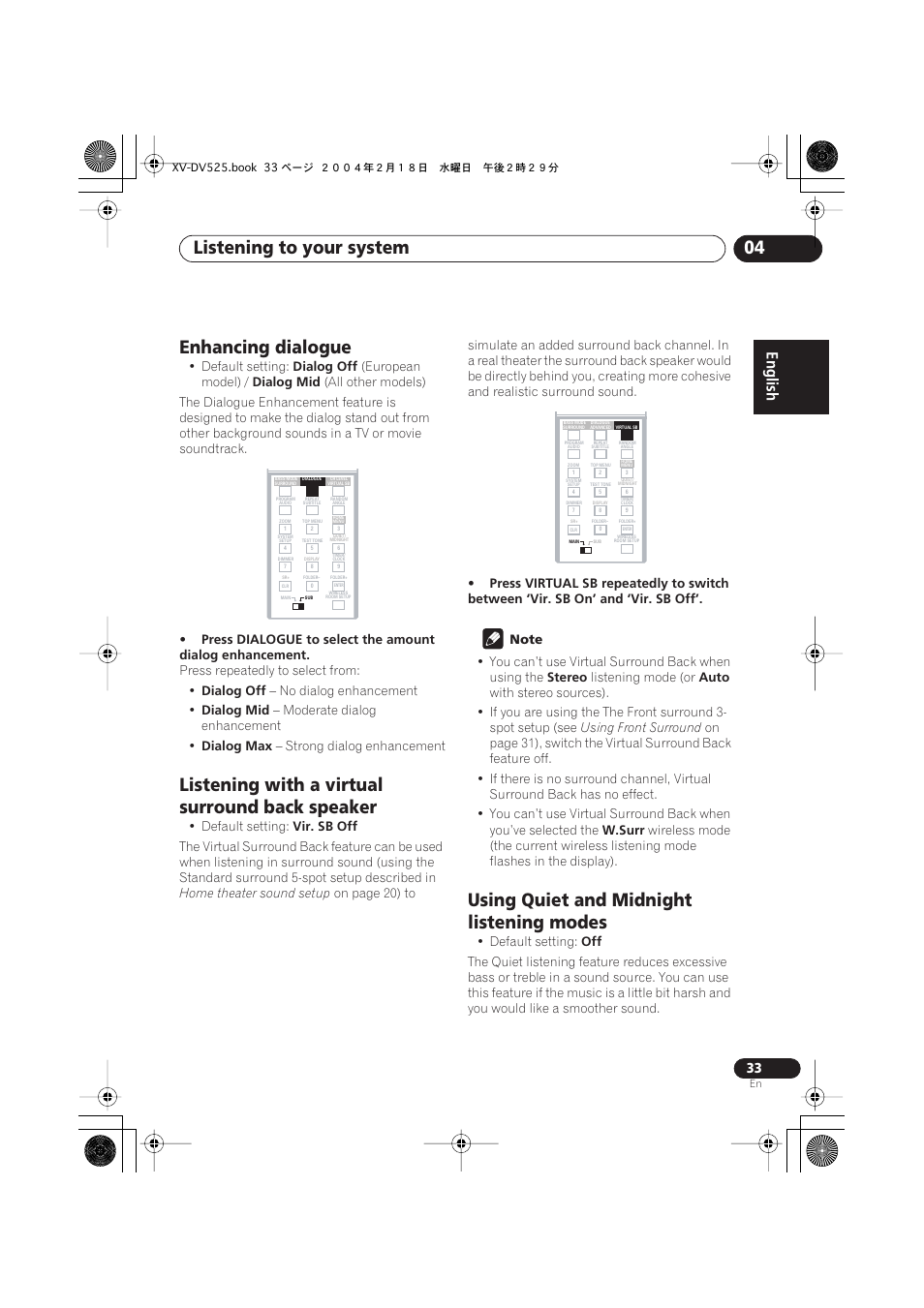 Enhancing dialogue, Listening with a virtual surround back speaker, Using quiet and midnight listening modes | Listening to your system 04, Default setting, Dialog off, European model), Dialog mid, Press repeatedly to select from, No dialog enhancement | Pioneer S-DV525 User Manual | Page 33 / 84